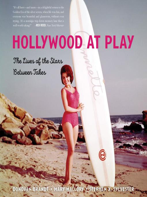 Title details for Hollywood at Play by Stephen X. Sylvester - Available